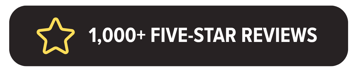 1000+ 5-Star Reviews